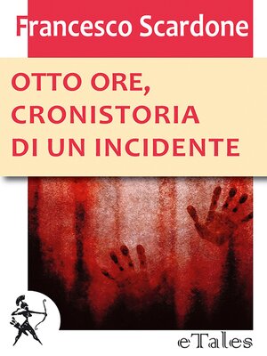 cover image of Otto ore, cronistoria di un incidente